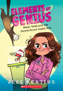 Nikki Tesla and the Ferret-Proof Death Ray (Elements of Genius #1): Volume 1