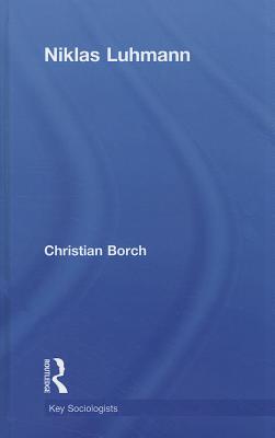 Niklas Luhmann - Borch, Christian