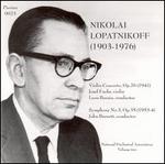 Nikolai Lopatnikoff: Violin Concerto, Op. 26; Symphony No. 3, Op. 35