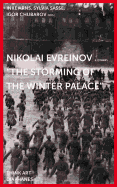 Nikolaj Evreinov - "The Storming of the Winter Palace"