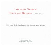 Nikolaus Bruhns: Complete Organ Works - Lorenzo Ghielmi (organ)