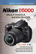 Nikon D5000: Multimedia Workshop