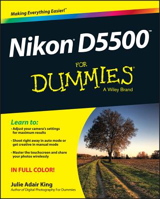Nikon D5500 for Dummies - King, Julie Adair