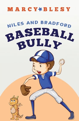 Niles and Bradford: Baseball Bully - Blesy, Marcy