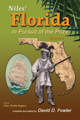 Niles' Florida: In Pursuit of the Prize - Fowler, David D