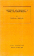 Nilpotence and Periodicity in Stable Homotopy Theory. (Am-128), Volume 128 - Ravenel, Douglas C