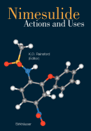 Nimesulide - Actions and Uses - Rainsford, Kim D (Editor)