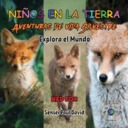 Nin os en la Tierra Aventuras de vida Silvestre - Explora el Mundo Red Fox - Austria