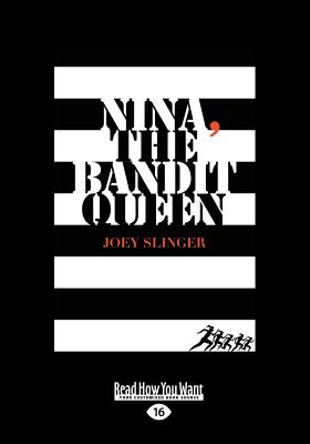 Nina, The Bandit Queen - Slinger, Joey