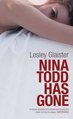 Nina Todd Has Gone - Glaister, Lesley