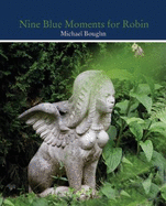 Nine Blue Moments for Robin
