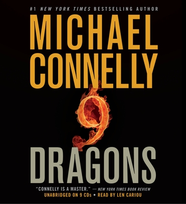 Nine Dragons - Cariou, Len (Read by), and Connelly, Michael