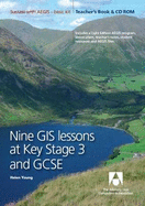 Nine GIS Lessons at KS3 and GCSE: Teacher's Book - Young, Helen, and AU Enterprises Ltd