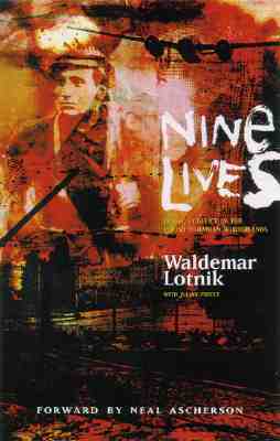 Nine Lives: Ethnic Conflict in the Polish-Ukrainian Borderlands - Waldemar, Lotnik, and Lotnik, Waldemar, and Preece, Julian