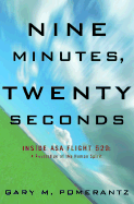 Nine Minutes, Twenty Seconds: The Tragedy and Triumph of ASA Flight 529