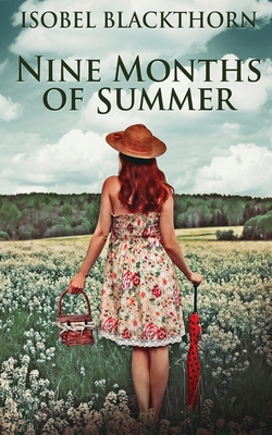 Nine Months Of Summer - Blackthorn, Isobel