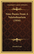 Nine Poems from a Valetudinarium (1916)