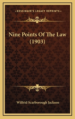 Nine Points of the Law (1903) - Jackson, Wilfrid Scarborough