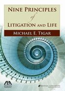 Nine Principles of Litigation and Life