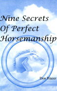 Nine Secrets of Perfect Horsemanship