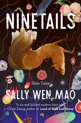 Ninetails: Nine Tales - Mao, Sally Wen