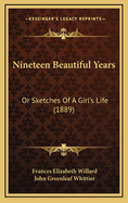 Nineteen Beautiful Years: Or Sketches of a Girl's Life (1889)