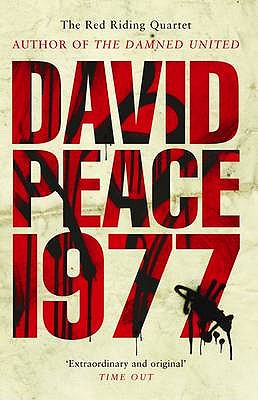 Nineteen Seventy Seven. David Peace - Peace, David