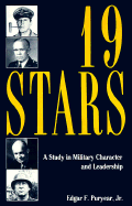 Nineteen Stars: Study in Military Character and Leadership
