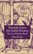 Nineteenth-Century Anti-Catholic Discourses: The Case of Charlotte Bronte