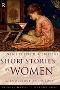 Nineteenth-Century Short Stories by Women: A Routledge Anthology