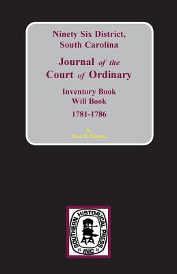 Ninety-Six District, South Carolina Journal of the Court of Ordinary - Holcomb, Brent