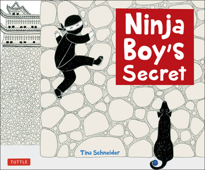 Ninja Boy's Secret - Schneider, Tina