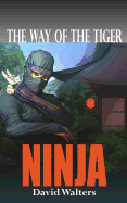 Ninja: The Way of the Tiger 0