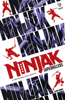 Ninjak Superkillers - Parker, Jeff, and Norton, Mike