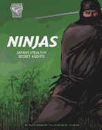 Ninjas: Japan's Stealthy Secret Agents