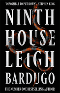 Ninth House: The global sensation from the Sunday Times bestselling author of The Familiar