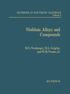 Niobium Alloys and Compounds - Neuberger, M. (Editor)