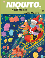 Niquito, Noite Mgica - Notte Magica: Livro infantil bilingue - Libro per bambini bilingue
