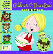 NIR! Plays: Goldilocks and the Three Bears Level 1 (24 Page Storybook, 5-Play SC Ripts, 4 Character Masks)
