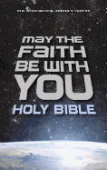 Nirv, May the Faith Be with You Holy Bible, Hardcover