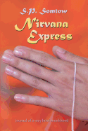 Nirvana Express: Journal of a Very Brief Monkhood