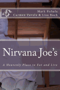 Nirvana Joe's: A Heavenly Place to Eat and Live