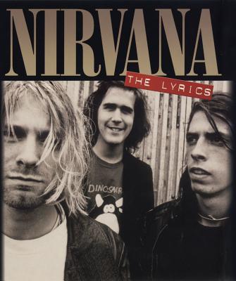 Nirvana: The Lyrics - Nirvana