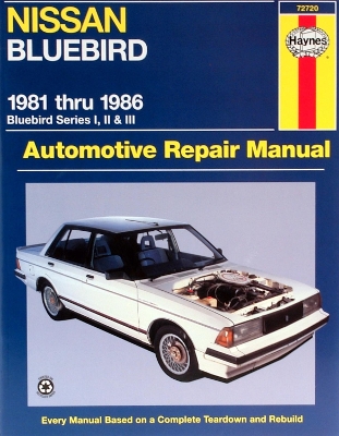 Nissan Bluebird Australian Automotive Repair Manual: 1981 to 1986 - Imhoff, Tim, and Haynes, J H