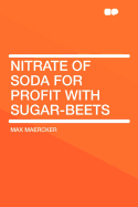 Nitrate of Soda for Profit with Sugar-Beets