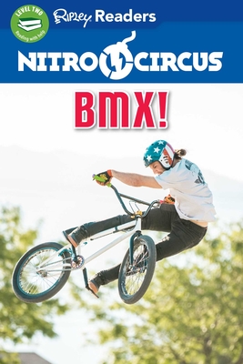 Nitro Circus Level 2 Lib Edn: Bmx! - Believe It or Not!, Ripley's (Compiled by)