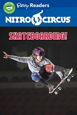 Nitro Circus Level 2 Lib Edn: Skateboarding! - Believe It or Not!, Ripley's (Compiled by)