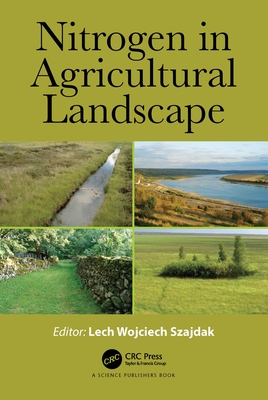 Nitrogen in Agricultural Landscape - Szajdak, Lech Wojciech (Editor)