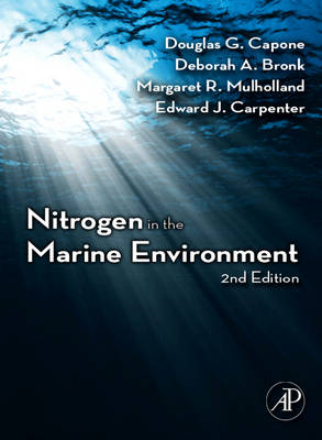 Nitrogen in the Marine Environment - Capone, Douglas G (Editor), and Carpenter, Edward J (Editor), and Bronk, Deborah A (Editor)