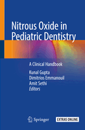 Nitrous Oxide in Pediatric Dentistry: A Clinical Handbook